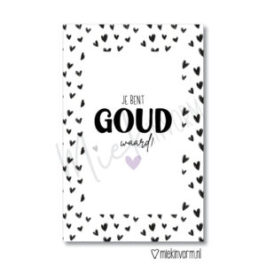 Mini kaart 'je bent goud waard'