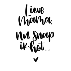 Ansichtkaart I Lieve mama, nu snap ik het