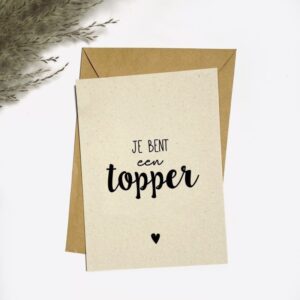 Ansichtkaart I Je bent een topper