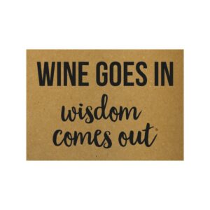 Ansichtkaart I wine goes in, wisdom comes out