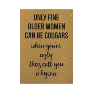 Ansichtkaart I only fine older women can be cougars