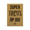 Ansichtkaart I super trots op jou