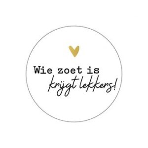 Stickers I Wie zoet is krijgt lekkers (10st)