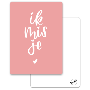 Ansichtkaart I Ik mis je roze