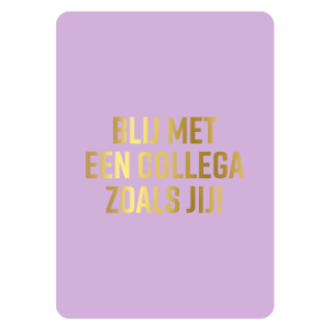 Ansichtkaart I Blij met een collega zoals jij I lila