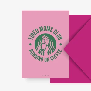 Ansichtkaart | Tired Moms – Typealive
