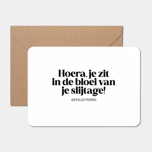Kaart I Hoera! Je zit in de bloei van je slijtage - Afbeelding 3