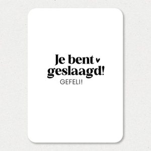 Kaart I Je bent geslaagd! Gefeli!