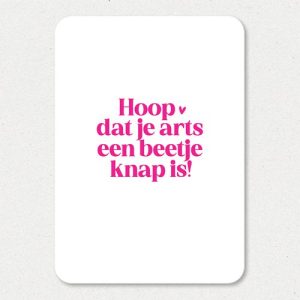 Kaart I Hoop dat je arts een beetje knap is